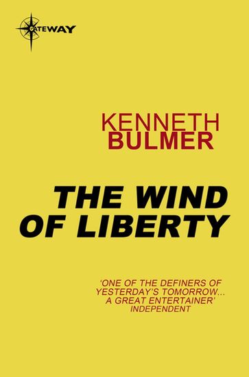 The Wind of Liberty - Kenneth Bulmer