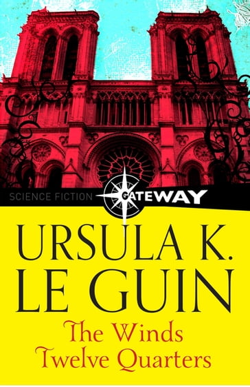The Wind's Twelve Quarters - Ursula K. Le Guin