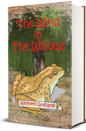 The Wind in the Willows (Illustrated)