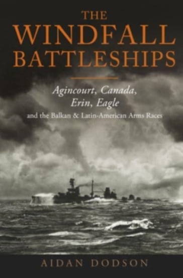 The Windfall Battleships - Aidan Dodson