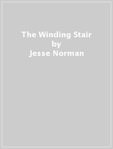 The Winding Stair - Jesse Norman