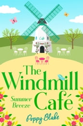 The Windmill Café: Summer Breeze (The Windmill Café, Book 1)