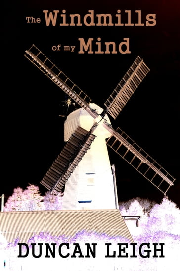 The Windmills of My Mind - Leigh Duncan