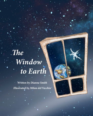 The Window to Earth - Dianne Smith