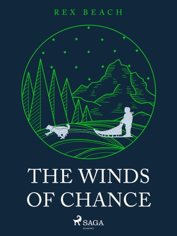 The Winds of Chance - Rex Beach