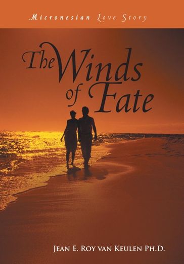 The Winds of Fate - Jean E. Roy van Keulen