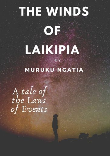 The Winds of Laikipia - Muruku Ngatia