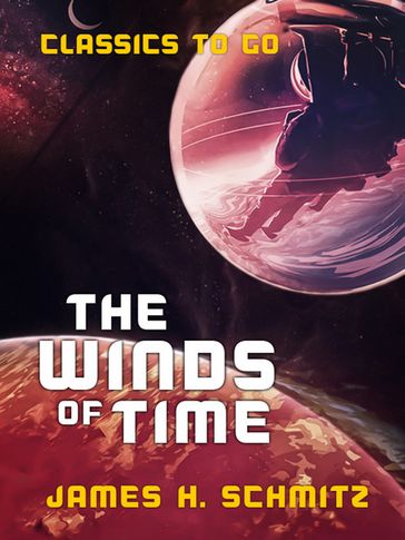 The Winds of Time - James H. Schmitz