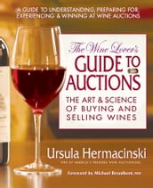 The Wine Lover s Guide to Auctions