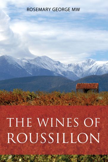 The Wines of Roussillon - MW Rosemary George