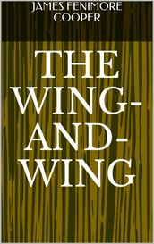 The Wing-and-Wing