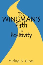 The Wingman s Path to Positivity