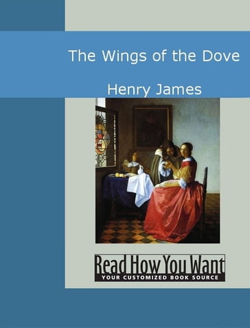 The Wings Of The Dove - James Henry