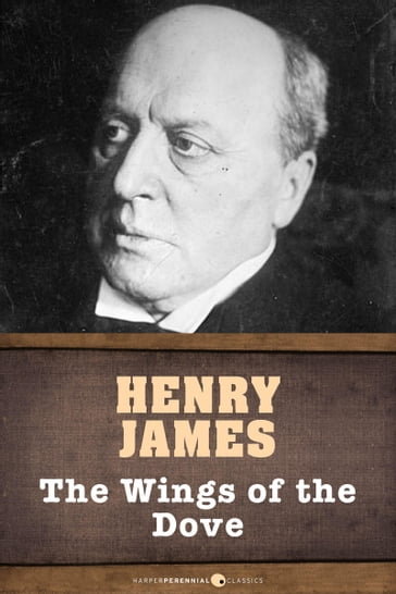 The Wings Of The Dove - James Henry