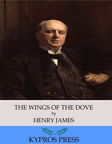 The Wings of the Dove - James Henry