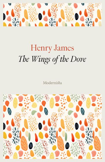 The Wings of the Dove - James Henry