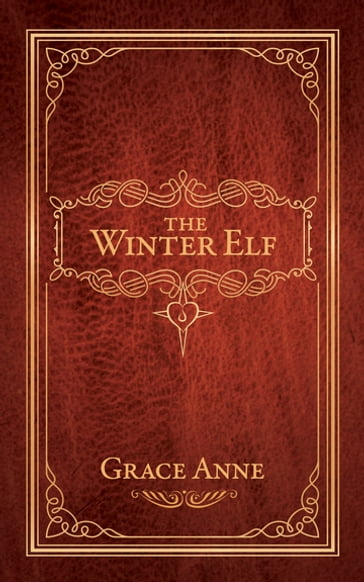 The Winter Elf - Anne Grace