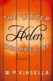 The Winter Helen Dropped By