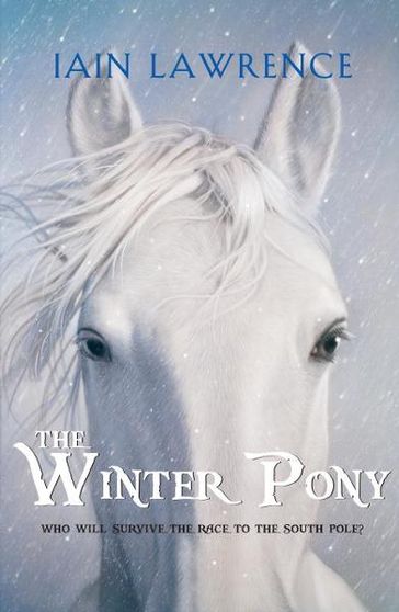 The Winter Pony - Iain Lawrence