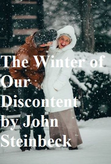 The Winter of Our Discontent - John Steinbeck