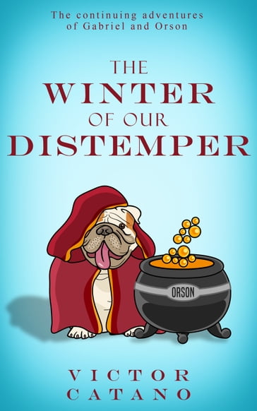 The Winter of Our Distemper - Victor Catano