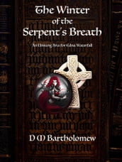 The Winter of the Serpent s Breath