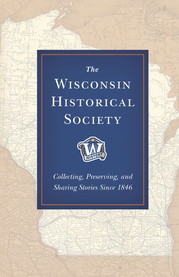 The Wisconsin Historical Society - John Zimm