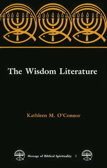 The Wisdom Literature - Kathleen M. O