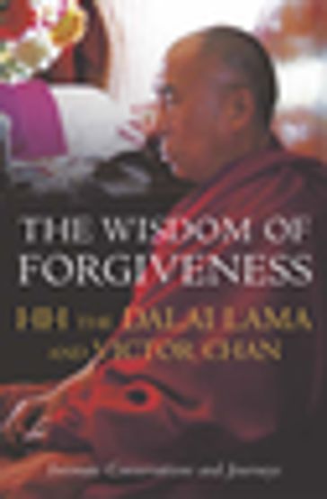 The Wisdom Of Forgiveness - The Dalai Lama - Dalai Lama - Victor Chan