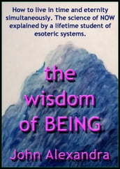 The Wisdom of Being