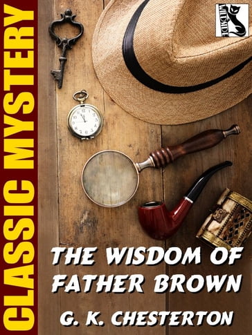 The Wisdom of Father Brown - G.K. Chesterton