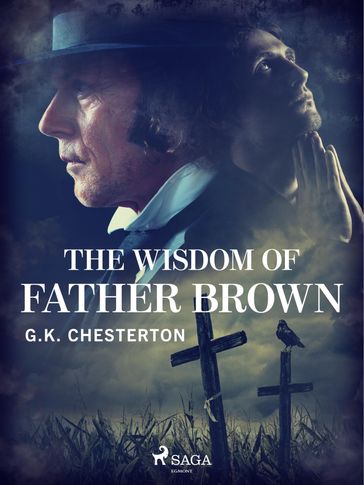 The Wisdom of Father Brown - G.K. Chesterton