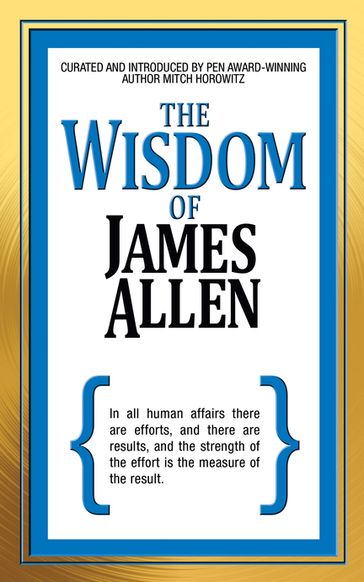 The Wisdom of James Allen - Allen James - Mitch Horowitz