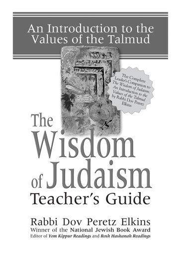The Wisdom of Judaism Teacher's Guide - Rabbi Dov Peretz Elkins