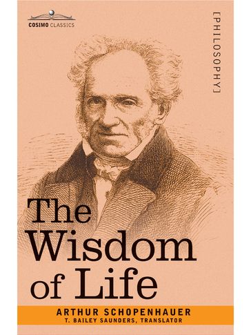 The Wisdom of Life - Arthur Schopenhauer