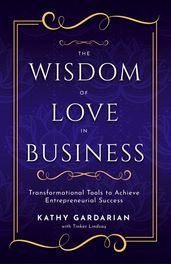 The Wisdom of Love in Business