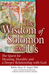 The Wisdom of Solomon and Us