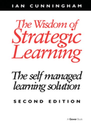 The Wisdom of Strategic Learning - Ian Cunningham