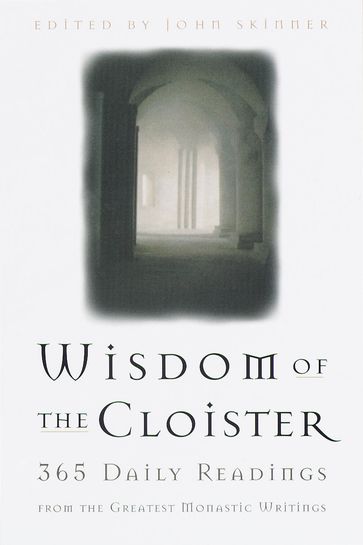 The Wisdom of the Cloister - John Skinner