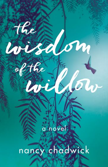 The Wisdom of the Willow - Nancy Chadwick