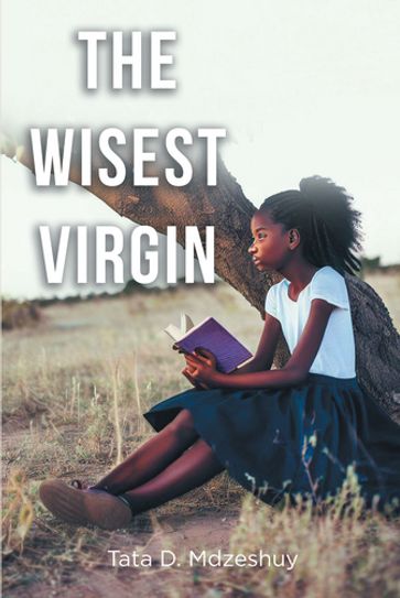 The Wisest Virgin - Tata D. Mdzeshuy