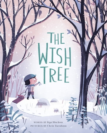 The Wish Tree - Kyo Maclear