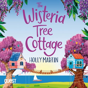 The Wisteria Tree Cottage - Holly Martin