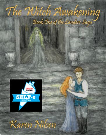 The Witch Awakening (Book One of the Landers Saga) - Karen Nilsen