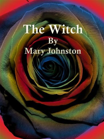 The Witch - Mary Johnston