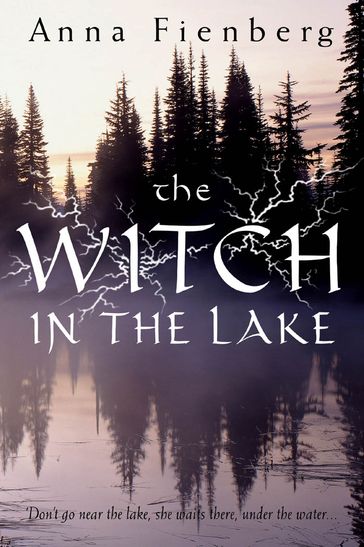 The Witch in the Lake - Anna Fienberg