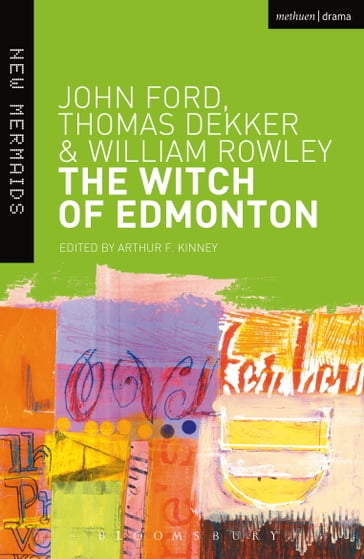 The Witch of Edmonton - John Ford - Thomas Dekker - William Rowley