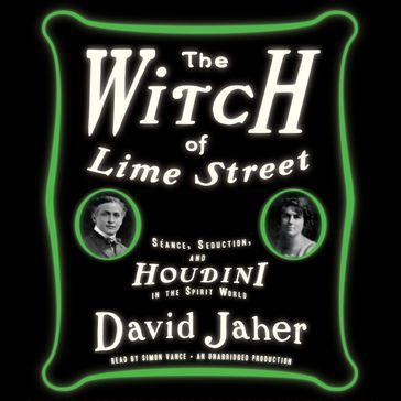 The Witch of Lime Street - David Jaher