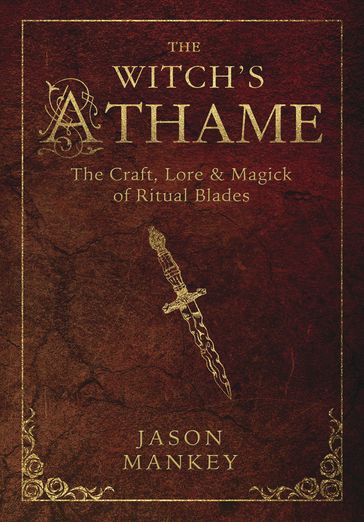 The Witch's Athame - Jason Mankey