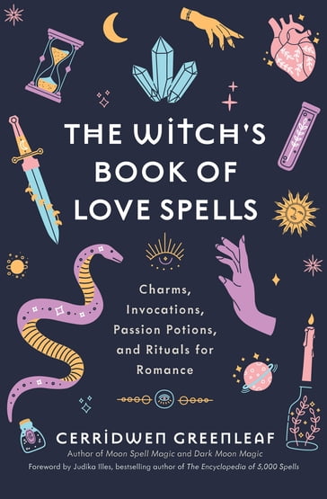 The Witch's Book of Love Spells - Cerridwen Greenleaf